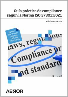 guia practica de compliance segun la norma iso 37301:2021 (ebook)-alain casanovas ysla-9788417891428