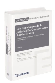 ley reguladora jurisdiccion contencioso-adtiva.-9788417985028