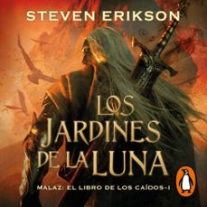 los jardines de la luna (malaz: el libro de los caídos 1) (audiolibro)-steven erikson-9788418037528