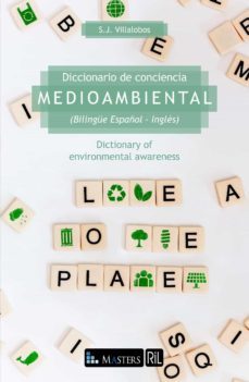 diccionario de conciencia medioambiental (bilingue español - ingles) / dictionary of environmental awareness-sebastian villalobos-9788418065828