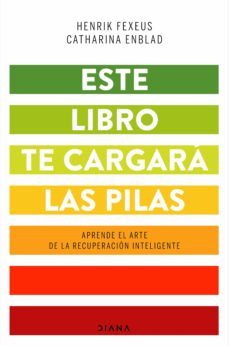 este libro te cargara las pilas (ebook)-henrik fexeus-catharina enblad-9788418118128