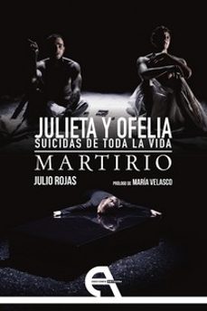 julieta y ofelia: suicidas de toda la vida / martirio-9788418119828