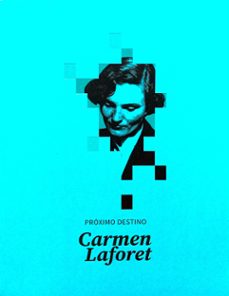 proximo destino. carmen laforet-9788418210228