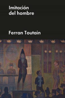 imitacion del hombre (ebook)-ferran toutain-9788418236228