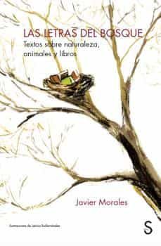 las letras del bosque. textos sobre naturaleza, animales y libros-9788418388828