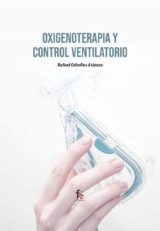 oxigenoterapia y control ventilatorio-rafael ceballos atienza-9788418418228