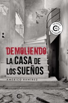 (i.b.d.) demoliendo la casa de los sueños-americo ramirez-9788418435928