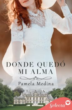 donde quedó mi alma (ebook)-pamela medina-9788418497728