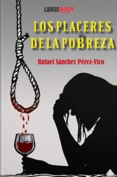 los placeres de la pobreza-rafael sanchez perez vito-9788418553028