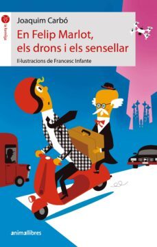 en felip marlot, els drons i els sensellar-joaquim carbó-9788418592928