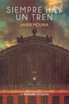 siempre hay un tren (ebook)-javier molina villeta-9788418633928