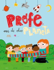 profe, eres de otro planeta (ebook)-desiree acevedo-9788418688928