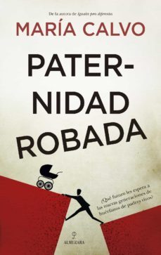 paternidad robada (ebook)-maria calvo charro-9788418709128