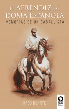 el aprendiz de doma española (ebook)-paco duarte-9788418811128