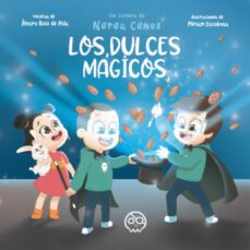 los dulces magicos-nerea cenoz lapeña-9788418824128