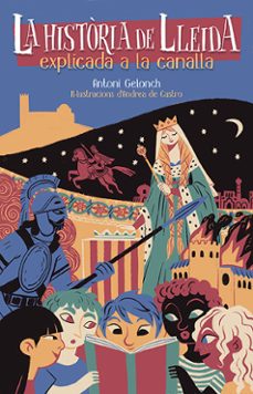 la historia de lleida explicada a la canalla-antoni gelonch-9788418908828