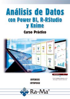 analisis de datos con power bi, r-rstudio y knime-jorge fernand betancourt uscategui-inma yolanda polanco guzman-9788418971228