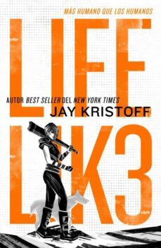 lifel1k3: mas humano que los humanos   (lifel1k3 1)-jay kristoff-9788419030528