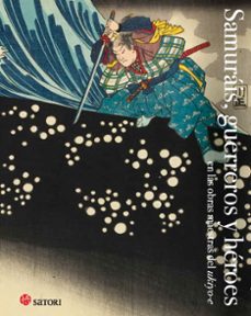 samurais, guerreros y heroes-utagawa kuniyoshi-hokusai katsushika-9788419035028