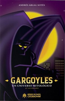 gargoyles un universo mitologico-andres argal sotes-9788419084828