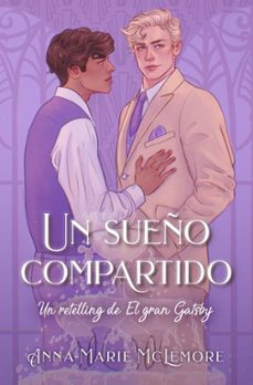 un sueño compartido  (retelling de el gran gatsby)-anna marie mclemore-9788419130228