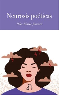 neurosis poeticas-pilar maria jimenez rodriguez-9788419180728
