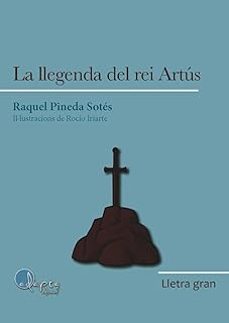 la llegenda del rei artús-raquel pineda sotes-9788419190628