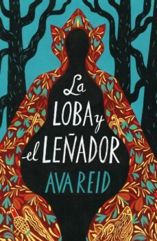 la loba y el leñador (ebook)-ava reid-9788419251428