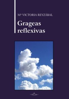 grageas reflexivas (ebook)-maria victoria reyzabal-9788419310828