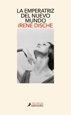 la emperatriz del nuevo mundo (ebook)-irene dische-9788419346728
