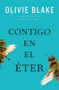 contigo en el éter-olivie blake-9788419413628