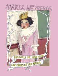 historia de una niña con panico a ser mujer-maria herreros-9788419466228