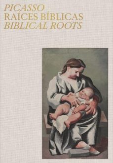 picasso. raices biblicas. biblical roots-paloma alarco canosa-9788419539328