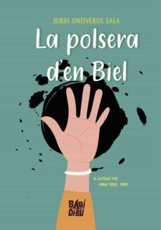 la polsera d en biel-jordi ontiveros sala-9788419602428