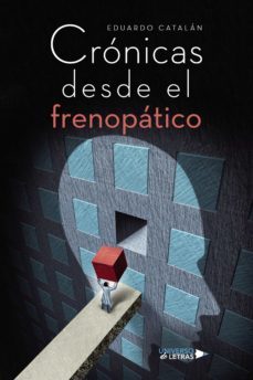 cronicas desde el frenopatico (ebook)-eduardo catalán-9788419612328