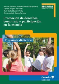 promocion de derechos, buen trato y participacion en la escuela (ebook)-antonio salvador jiménez hernández-maribel vergara arboleda-ruth stella chacón pinilla-9788419690128