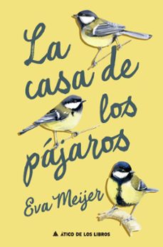 la casa de los pajaros-eva meijer-9788419703828
