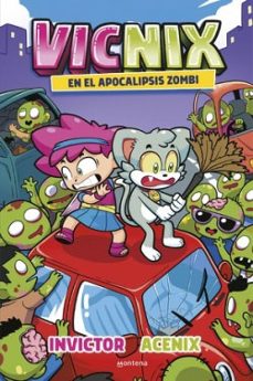 vicnix en el apocalipsis zombie  (invictor y acenix 5)-9788419746528