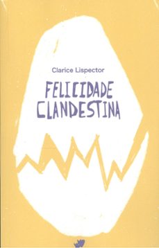 felicidade clandestina-clarice lispector-9788419795328
