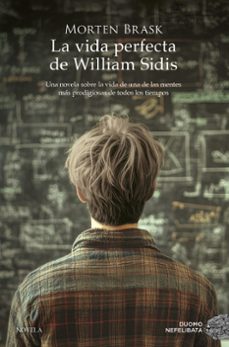 la vida perfecta de william sidis (ebook)-morten brask-9788419834935