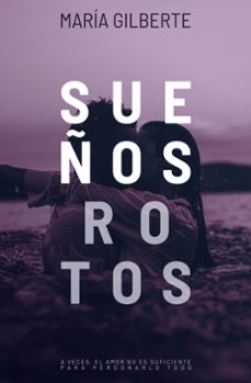 sueños rotos-maria gilberte-9788419939128
