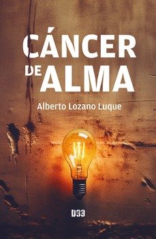 cáncer de alma-alberto lozano luque-9788419997128