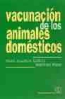 vacunacion de los animales domesticos-hans joachm selbitz-manfred moos-9788420009728