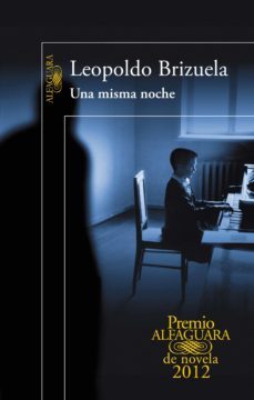 una misma noche (premio alfaguara de novela 2012) (ebook)-leopoldo brizuela-9788420402628
