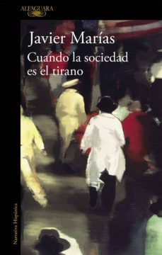 cuando la sociedad es el tirano (ebook)-javier marias-9788420437828
