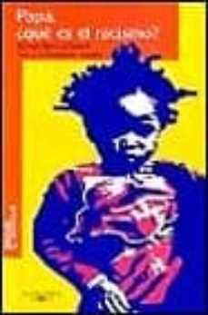 papa ¿que es el racismo?-tahar ben jelloun-9788420442228