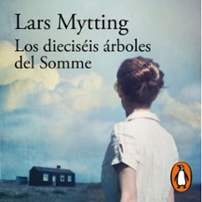 los dieciseis arboles del somme (audiolibro)-lars mytting-9788420463728