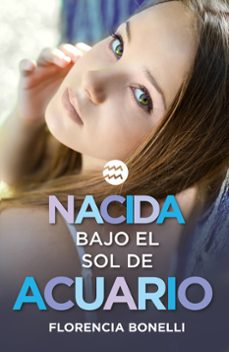 nacida bajo el sol de acuario-9788420488028