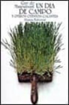 un dia de campo y otros cuentos galantes-guy de maupassant-9788420618128