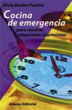 cocina de emergencia: para resolver situaciones imprevistas-9788420642628